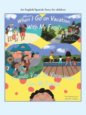 cover image of When I Go on Vacation with My Family / Cuando Me Voy De Vacaciones Con Mi Familia